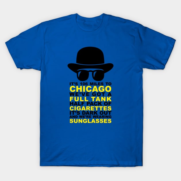 Blues Brothers Quote T-Shirt by art_by_suzie